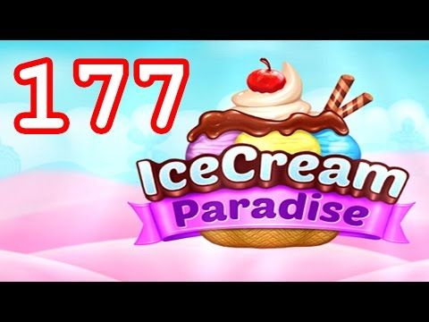 Video guide by Malle Olti: Ice Cream Paradise Level 177 #icecreamparadise