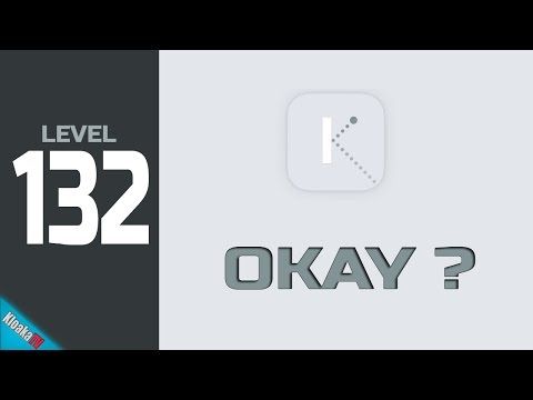 Video guide by KloakaTV: Okay? Level 132 #okay