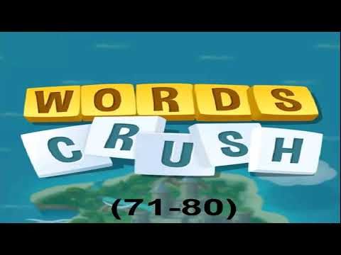 Video guide by games: Words Crush! Level 71-80 #wordscrush