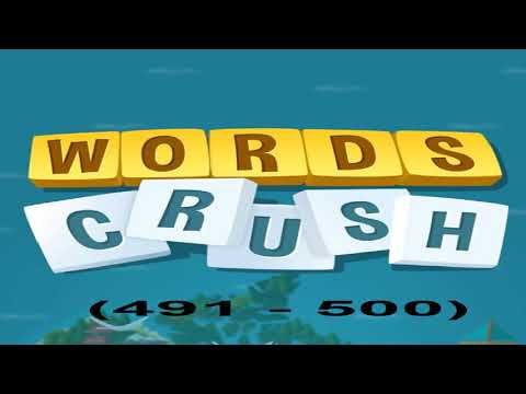 Video guide by games: Words Crush! Level 491 #wordscrush