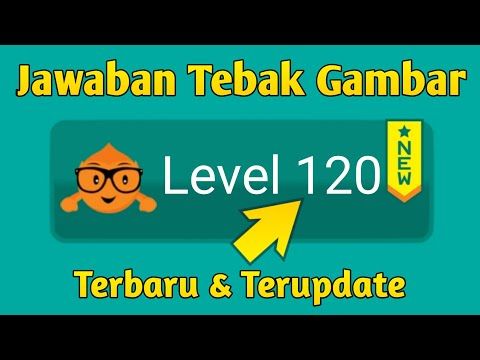 Video guide by Game Answer: Tebak Gambar Level 120 #tebakgambar