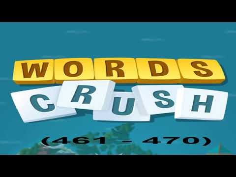Video guide by games: Words Crush! Level 461 #wordscrush