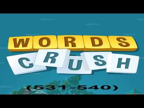 Video guide by games: Words Crush! Level 531 #wordscrush