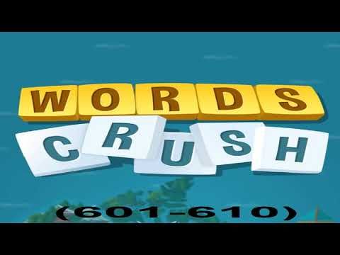 Video guide by games: Words Crush! Level 601 #wordscrush