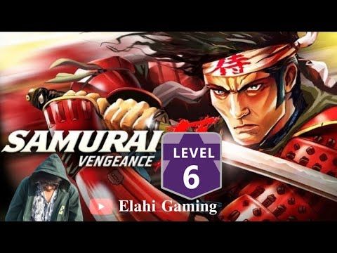Video guide by Elahi Gaming: Samurai II: Vengeance Level 6 #samuraiiivengeance