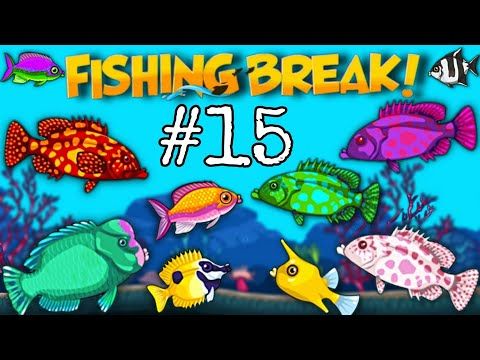 Video guide by Banana Peel: Fishing Break Part 15 #fishingbreak