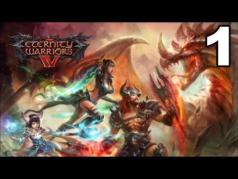 Video guide by TapGameplay: Eternity Warriors 4 Part 1 #eternitywarriors4