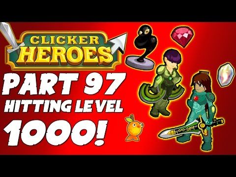 Video guide by Gameplayvids247: Clicker Heroes Part 97 - Level 1000 #clickerheroes