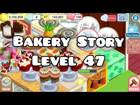 Video guide by Red Berries Gaming: Bakery Story Level 47 #bakerystory