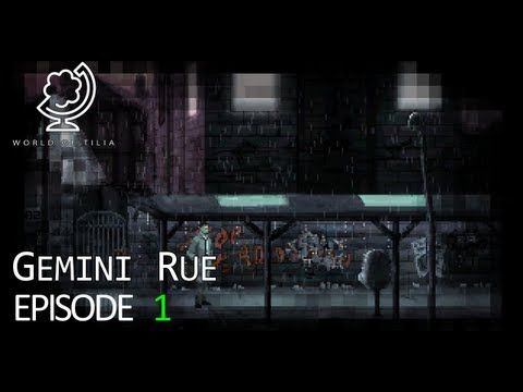 Video guide by ArjanDotOrg: Gemini Rue Episode 1 #geminirue
