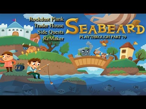 Video guide by rabbweb RAW: Seabeard Part 79 #seabeard