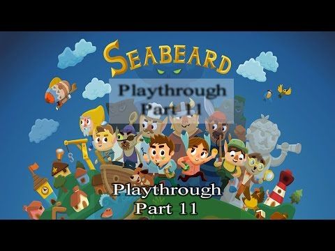 Video guide by rabbweb RAW: Seabeard Part 11 #seabeard