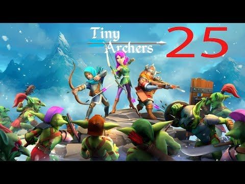Video guide by GAMEING ZONE SD: Tiny Archers Part 25 #tinyarchers