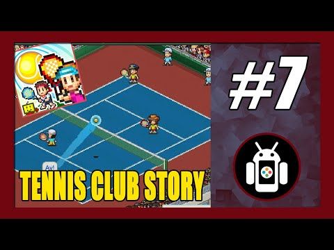 Video guide by New Android Games: Tennis Club Story Part 7 #tennisclubstory