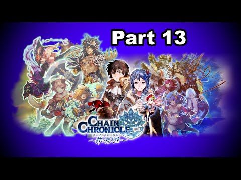Video guide by Reborn DPK: Chain Chronicle Level 13 #chainchronicle
