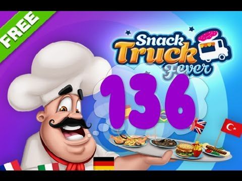 Video guide by CookingFever: Snack Truck Fever Level 136 #snacktruckfever