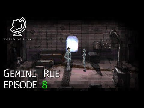 Video guide by ArjanDotOrg: Gemini Rue Episode 8 #geminirue