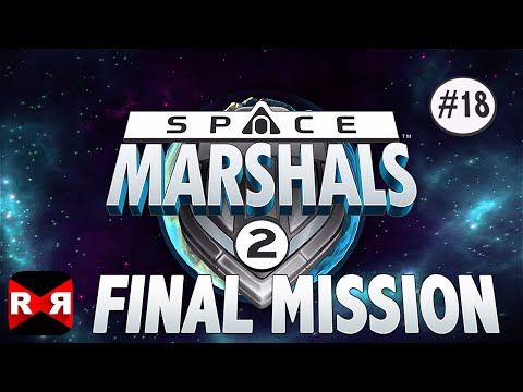 Video guide by rrvirus: Space Marshals 2 Part 18 #spacemarshals2
