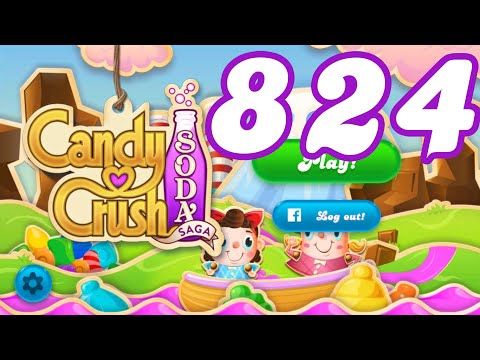 Video guide by Pete Peppers: Candy Crush Soda Saga Level 824 #candycrushsoda