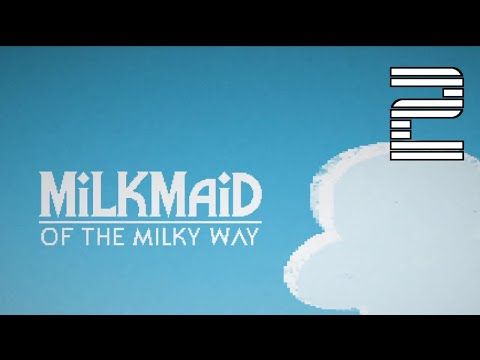 Video guide by AwesomeCornPossum: Milkmaid of the Milky Way Level 2 #milkmaidofthe