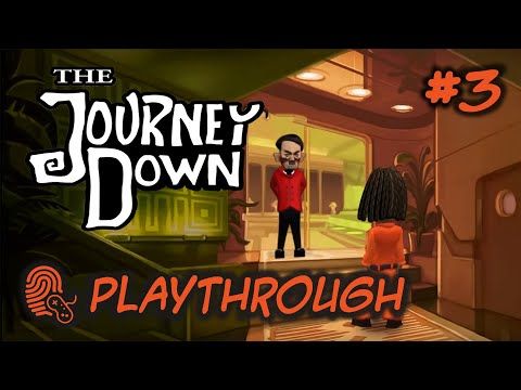 Video guide by benosborn827: The Journey Down: Chapter One Part 3  #thejourneydown