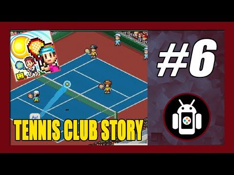 Video guide by New Android Games: Tennis Club Story Part 6 #tennisclubstory