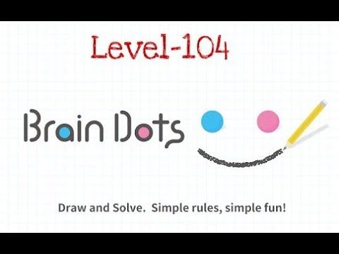 Video guide by Criminal Gamers: Brain Dots Level 104 #braindots