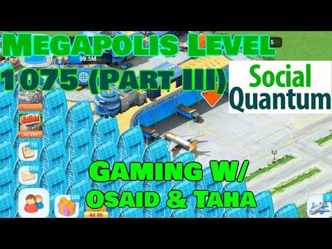 Video guide by Gaming w/ Osaid & Taha: Megapolis Part 3 - Level 1075 #megapolis