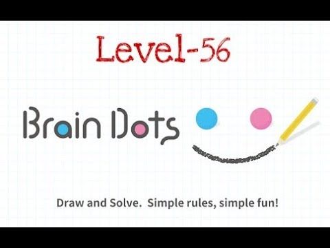 Video guide by Criminal Gamers: Brain Dots Level 56 #braindots