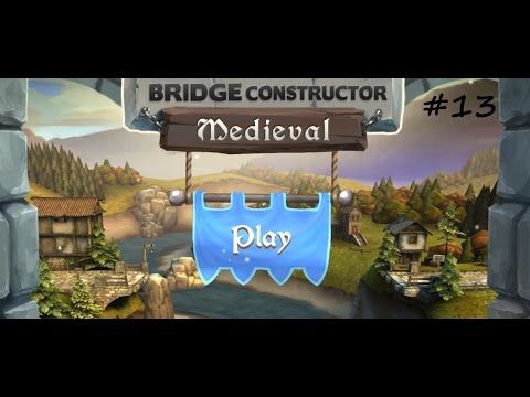 Video guide by Purple Peggysus: Bridge Constructor Medieval Level 13 #bridgeconstructormedieval