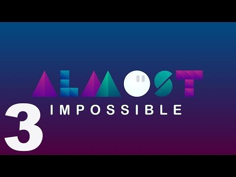 Video guide by TapGameplay: Almost Impossible! Part 3 #almostimpossible