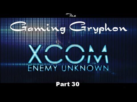 Video guide by The Gaming Gryphon: XCOM: Enemy Unknown Part 30  #xcomenemyunknown