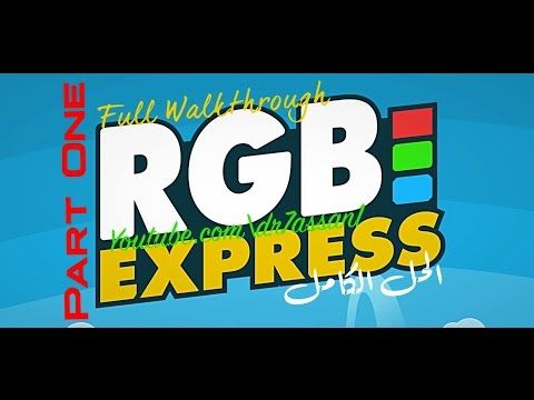 Video guide by Hassan A. Alshehri: RGB Express Part 1 #rgbexpress
