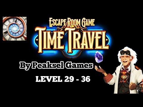 Video guide by M STAR Gaming: Time Travel Escape Level 29-36 #timetravelescape