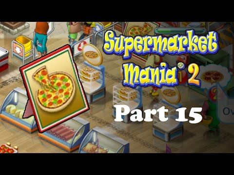 Video guide by Future-Past Gaming: Supermarket Mania 2 Part 15 #supermarketmania2