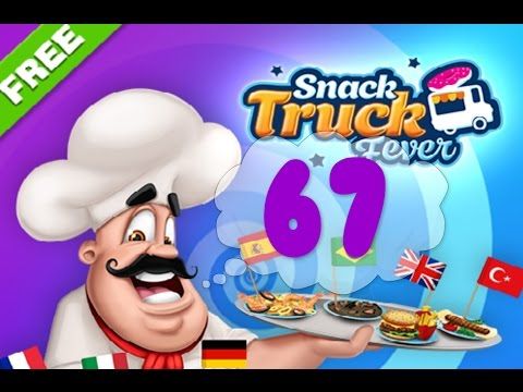 Video guide by CookingFever: Snack Truck Fever Level 67 #snacktruckfever