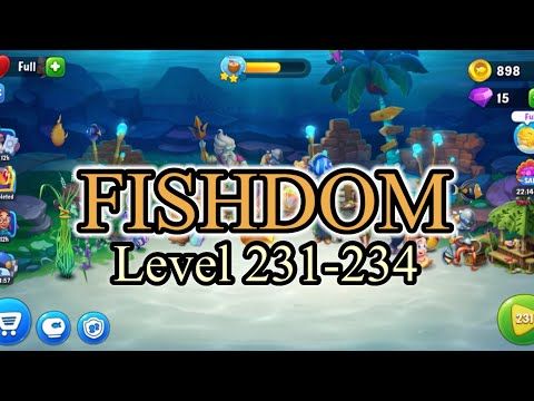 Video guide by Richard Dasigan: Fishdom Level 231 #fishdom