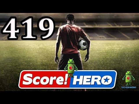 Video guide by Techzamazing: Score! Hero Level 419 #scorehero