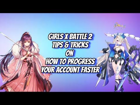 Video guide by Alpha LucT: Girls X Battle Part 1 #girlsxbattle
