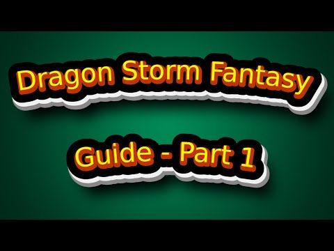 Video guide by PHOEN1XGAM1NGTV: Dragon Storm Part 1 #dragonstorm