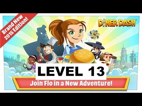 Video guide by Behind Amanda: Diner Dash Level 13 #dinerdash