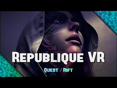Video guide by A Wolf in VR: Republique Chapter 1 #republique