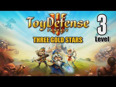 Video guide by YourGibs Gaming: Toy Defense 3: Fantasy Level 3 #toydefense3