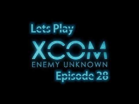 Video guide by The Catalyst: XCOM: Enemy Unknown Episode 28 #xcomenemyunknown