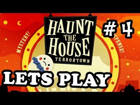 Video guide by Dansparce: Haunt the House: Terrortown Part 4 #hauntthehouse