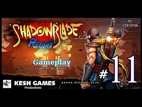 Video guide by Kesh ve Games: Shadow Blade: Reload Level 67 #shadowbladereload