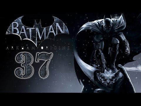 Video guide by AginoEvolutionHD: Batman: Arkham Origins Part 37  #batmanarkhamorigins