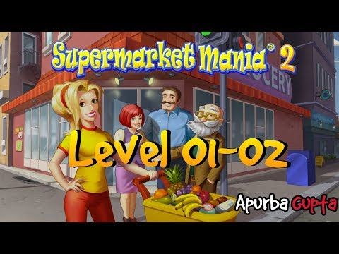 Video guide by Apurba Gupta: Supermarket Mania 2 Level 0102 #supermarketmania2