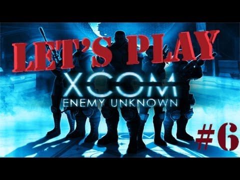 Video guide by GhibliMehow: XCOM: Enemy Unknown Episode 6 #xcomenemyunknown