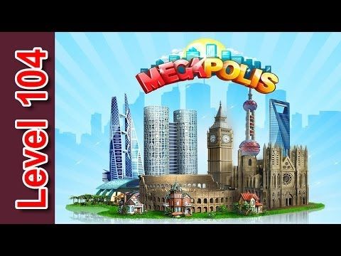 Video guide by ipadmacpc: Megapolis Level 104 #megapolis